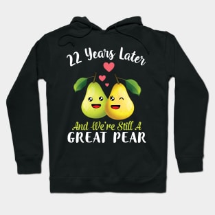 Husband And Wife 22 Years Later And We're Still A Great Pear Hoodie